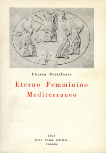 Eterno Femminino Mediterraneo - Uberto Pestalozza